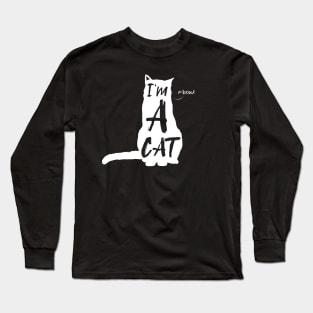 I'm a cat LIGHT Long Sleeve T-Shirt